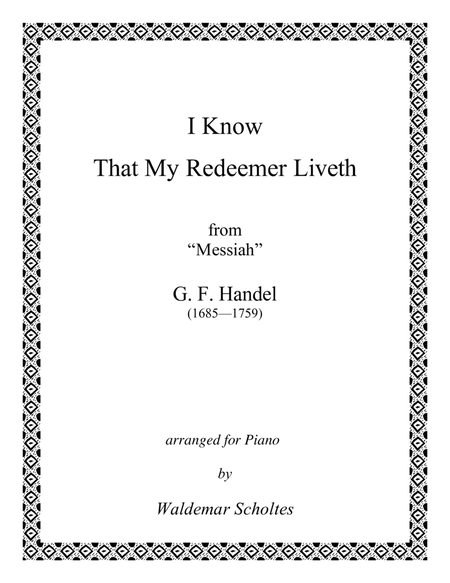 Handel: I Know That My Redeemer Liveth: for Piano or 2-Manual Organ