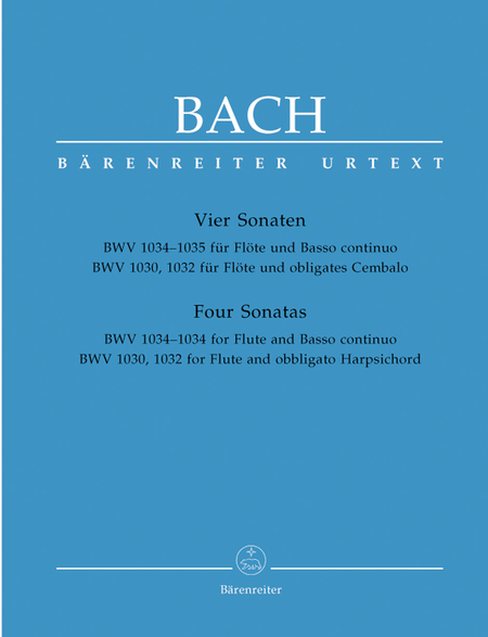 Johann Sebastian Bach: Four Flute Sonatas - BWV 1030, 1032, 1034, 1035