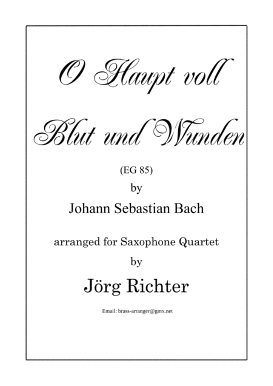 Oh head, full of blood and wounds (O Haupt voll Blut und Wunden, EG 85) for Saxophone Quartet Saxophone Quartet scores gallery preview page 1