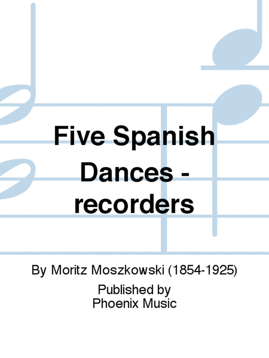 Five Spanish Dances - recorders