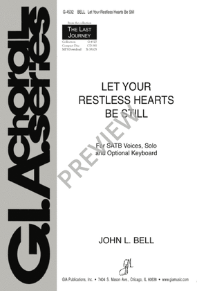 Book cover for Let Your Restless Hearts Be Still