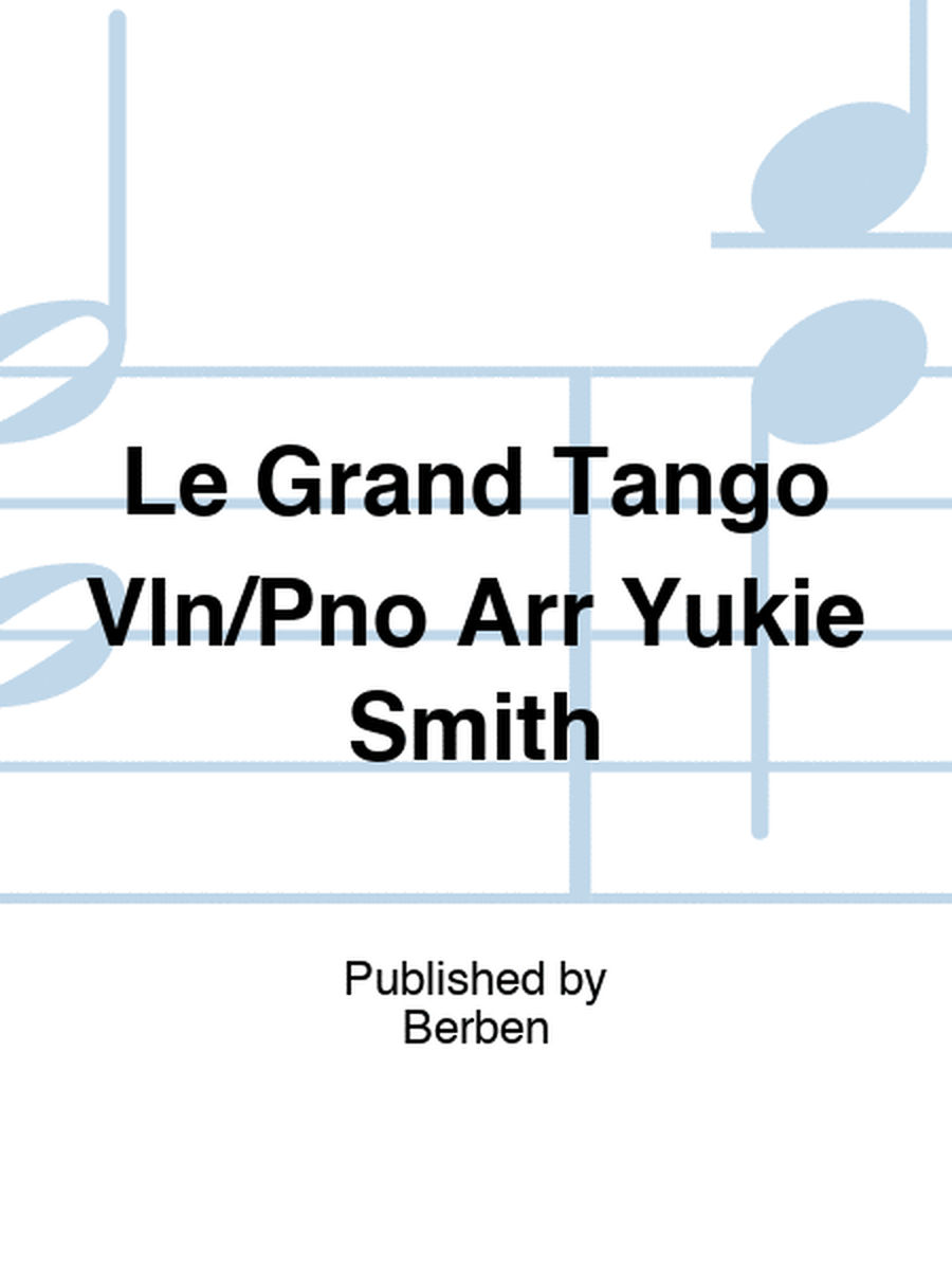 Le Grand Tango Vln/Pno Arr Yukie Smith