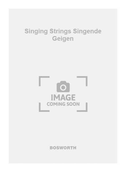 Singing Strings Singende Geigen