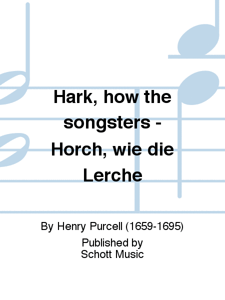 Hark, how the songsters - Horch, wie die Lerche