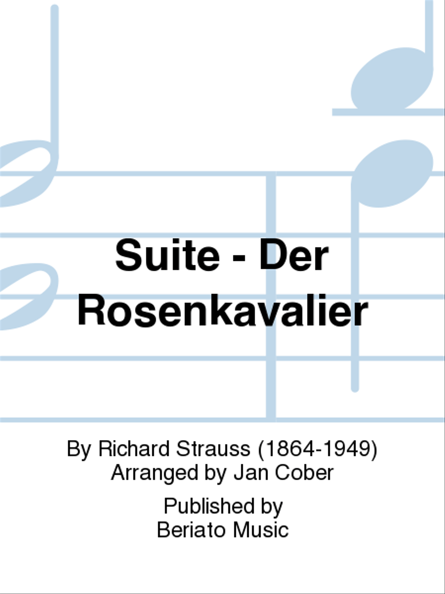 Richard Strauss : Suite - Der Rosenkavalier