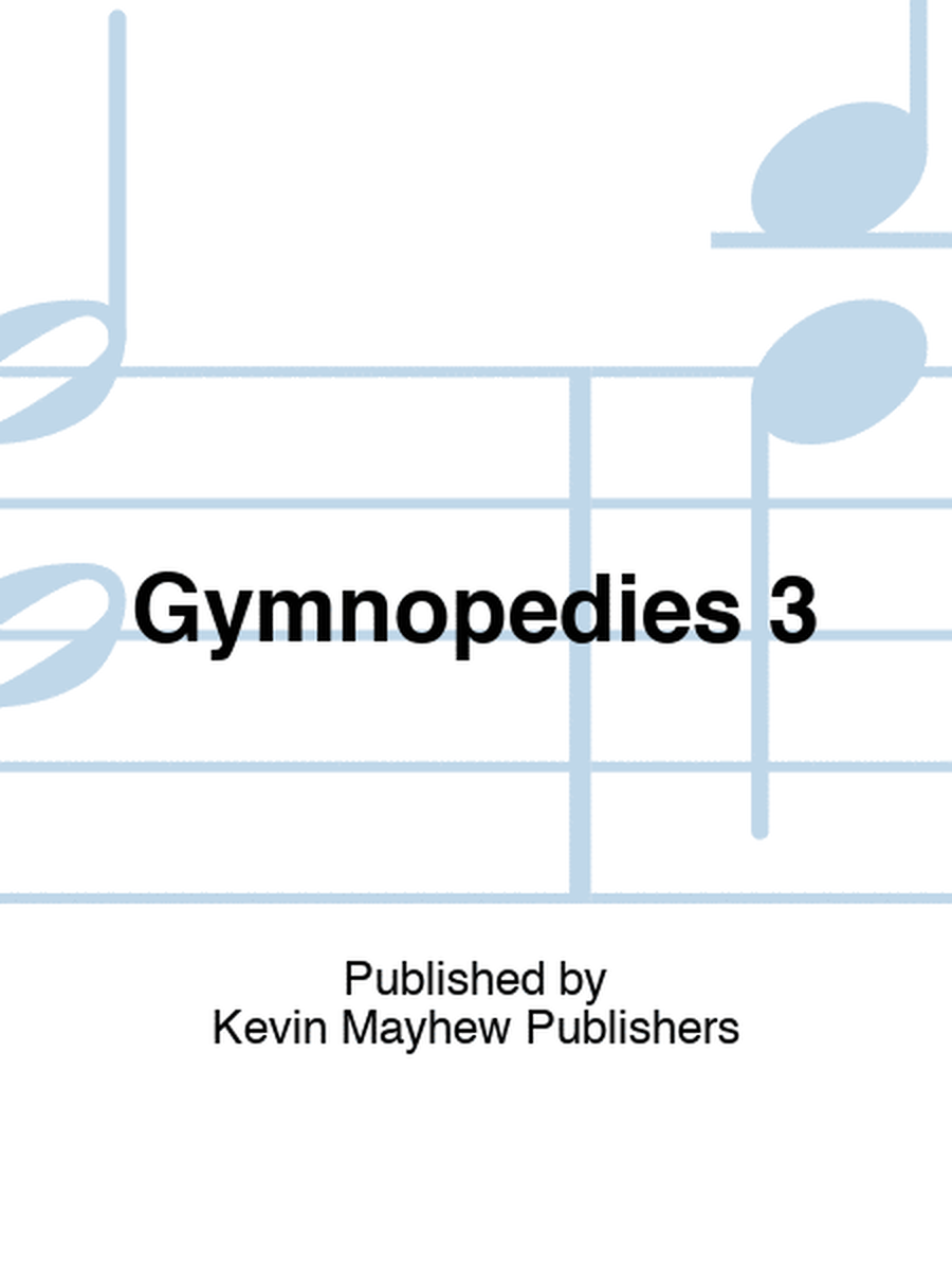 Gymnopedies 3