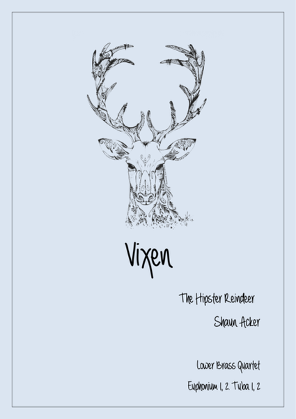 Vixen The Hipster Reindeer (Lower Brass Quartet)