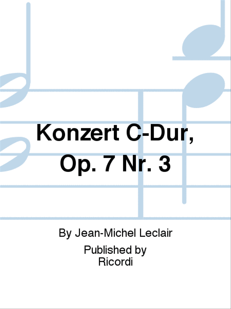 Konzert C-Dur, Op. 7 Nr. 3