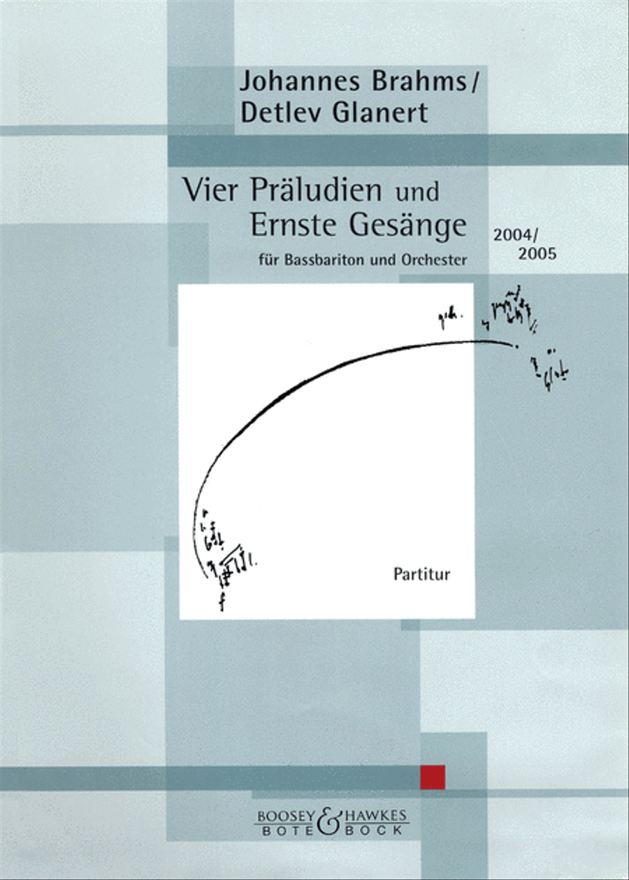 Vier Praludien und Ernste Gesange