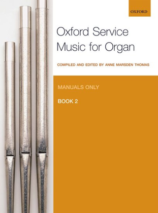 Book cover for Oxford Service Music for Organ: Manuals only, Book 2