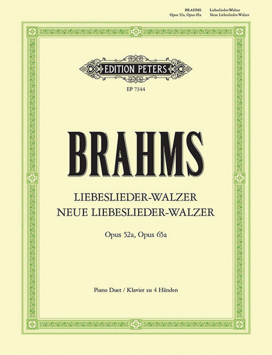 Johannes Brahms : Liebeslieder und Neue Liebeslieder-Walzer