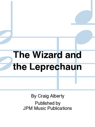 The Wizard and the Leprechaun