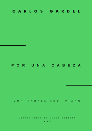 Book cover for Por Una Cabeza - Contrabass and Piano - W/Chords (Full Score and Parts)