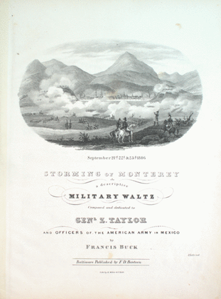 Storming of Monterey, a descriptive Military Waltz