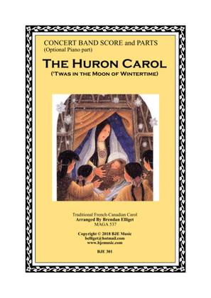 Book cover for The Huron Carol ('Twas in the Moon of Wintertime) - Concert Band Score and Parts PDF