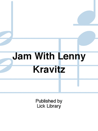 Jam With Lenny Kravitz