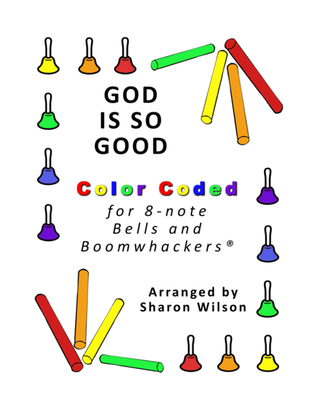 Book cover for God Is So Good (for 8-note Bells and Boomwhackers with Color Coded Notes)