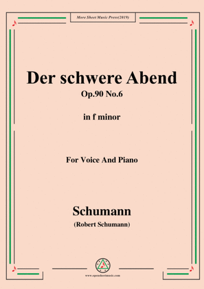 Book cover for Schumann-Der schwere Abend,Op.90 No.6,in f minor,for Voice&Piano