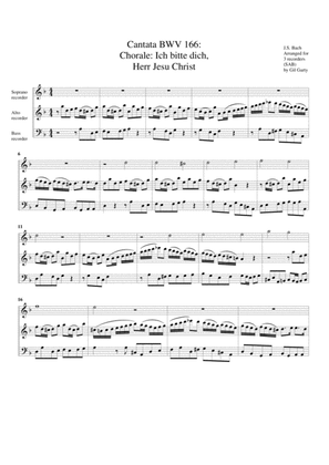 Chorale: Ich bitte dich, Herr Jesu Christ, from cantata BWV 166 (arrangement for 3 recorders)
