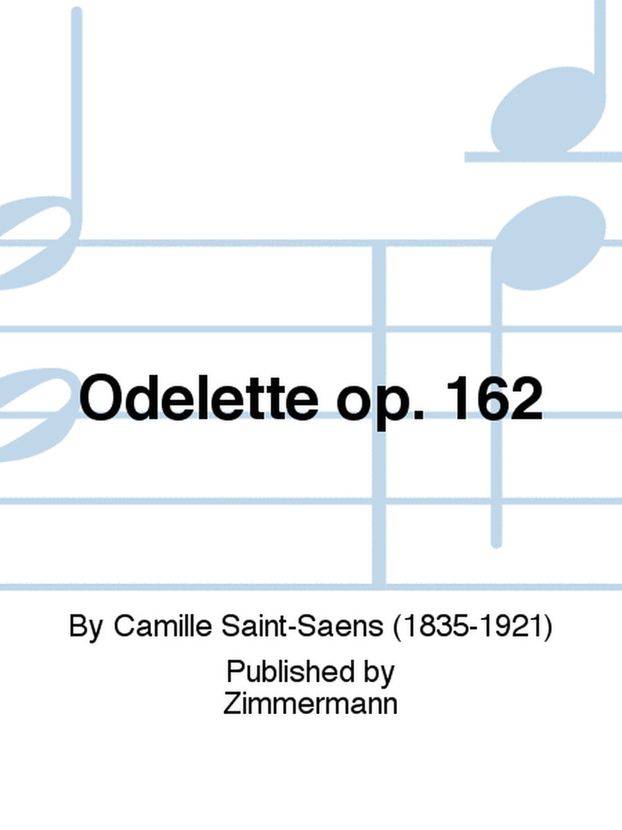 Odelette Op. 162
