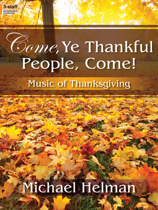 Come, Ye Thankful People, Come!