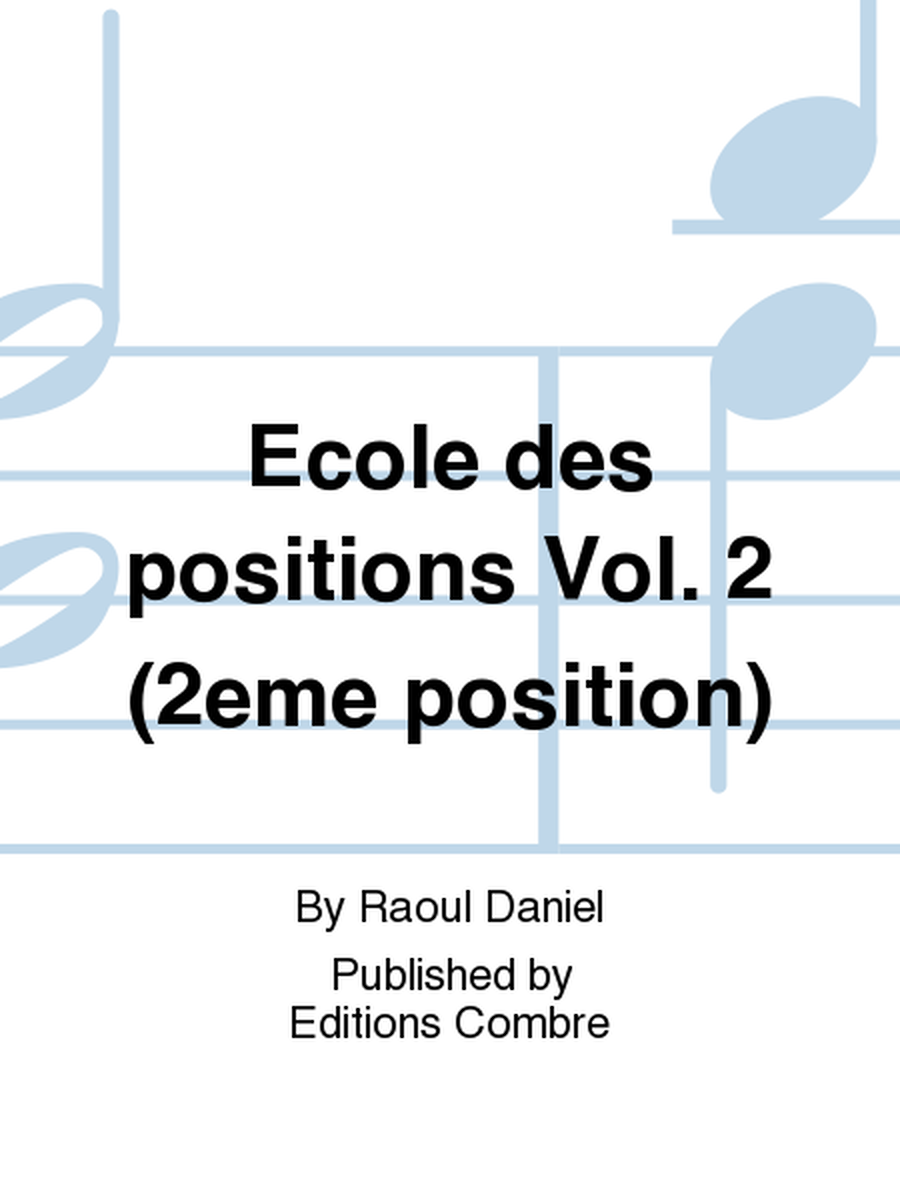 Ecole des positions - Volume 2 (2 position)
