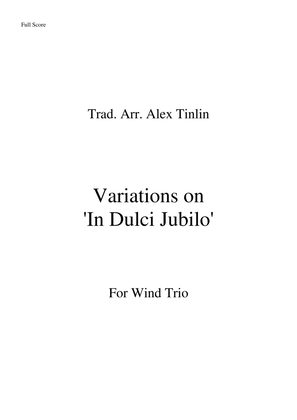 Variations on 'In Dulci Jubilo' for Wind Trio