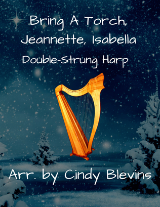 Bring A Torch, Jeannette, Isabella, for Double-Strung Harp