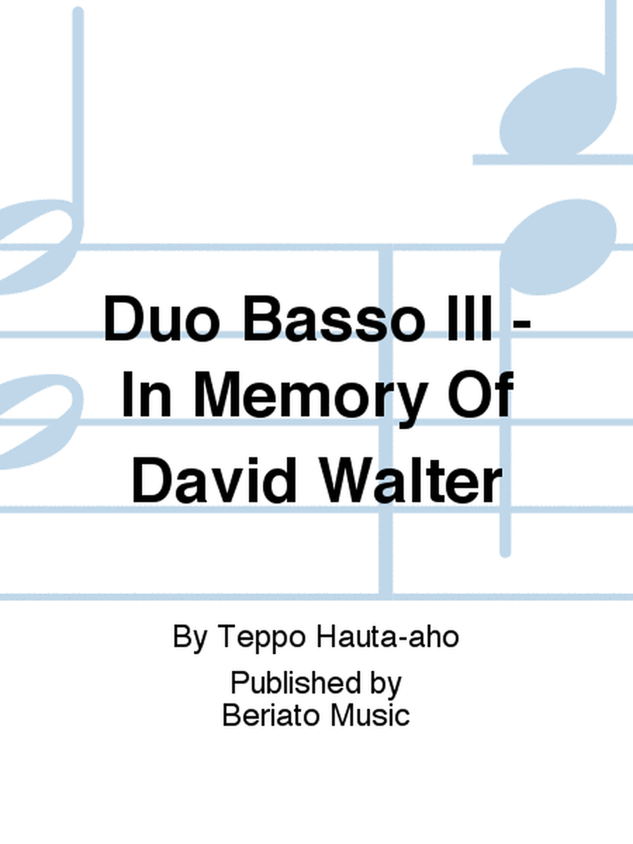 Duo Basso III - In Memory Of David Walter