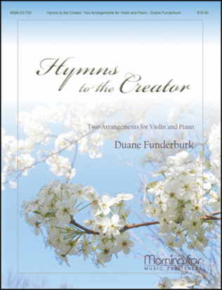 Book cover for Hymns to the Creator: Two Arrangements for Violin and Piano