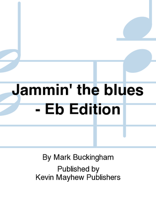 Jammin' the blues - Eb Edition