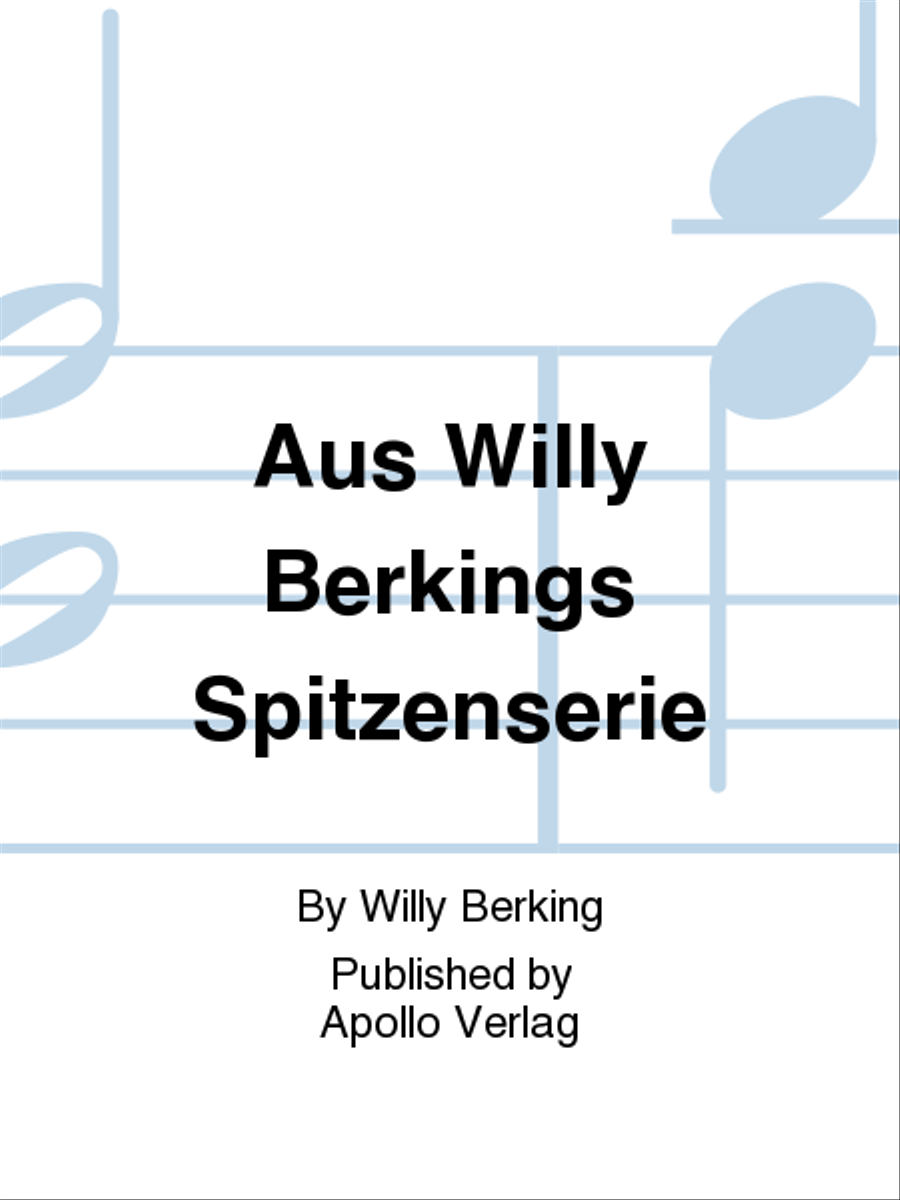 Aus Willy Berkings Spitzenserie