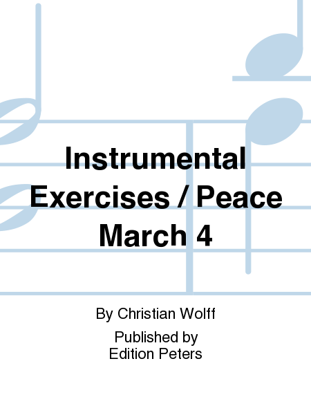 Instrumental Exercises / Peace March 4