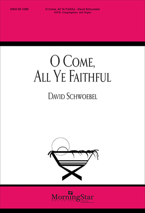 Oh, Come, All Ye Faithful (Choral Score)