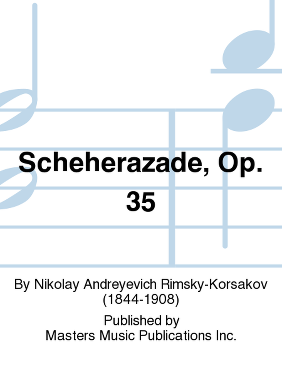Scheherazade, Op. 35