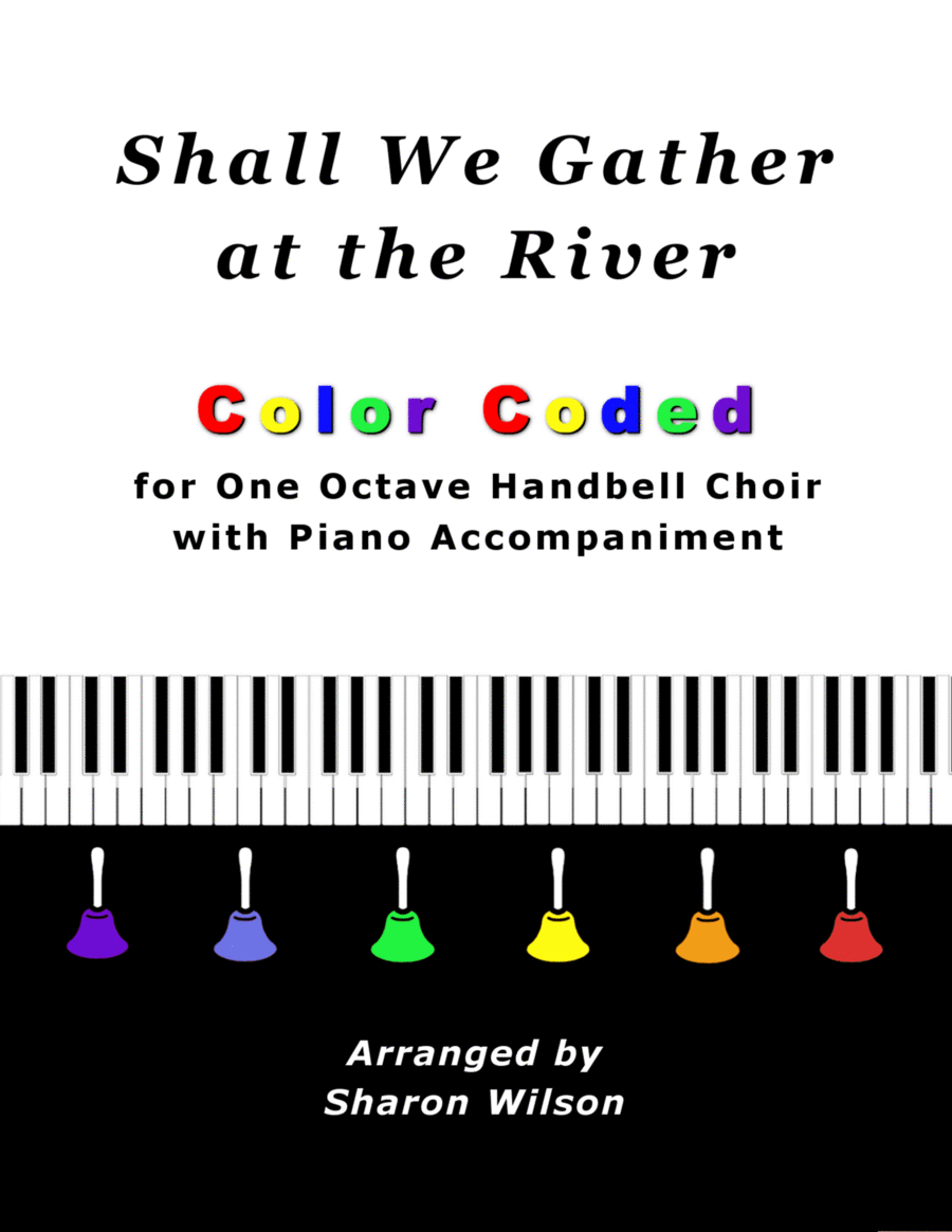 Shall We Gather at the River (for One Octave Handbell Choir with Piano accompaniment) image number null