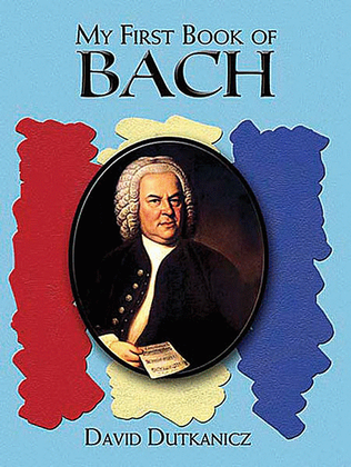 Book cover for A First Book of Bach -- For The Beginning Pianist with Downloadable MP3s