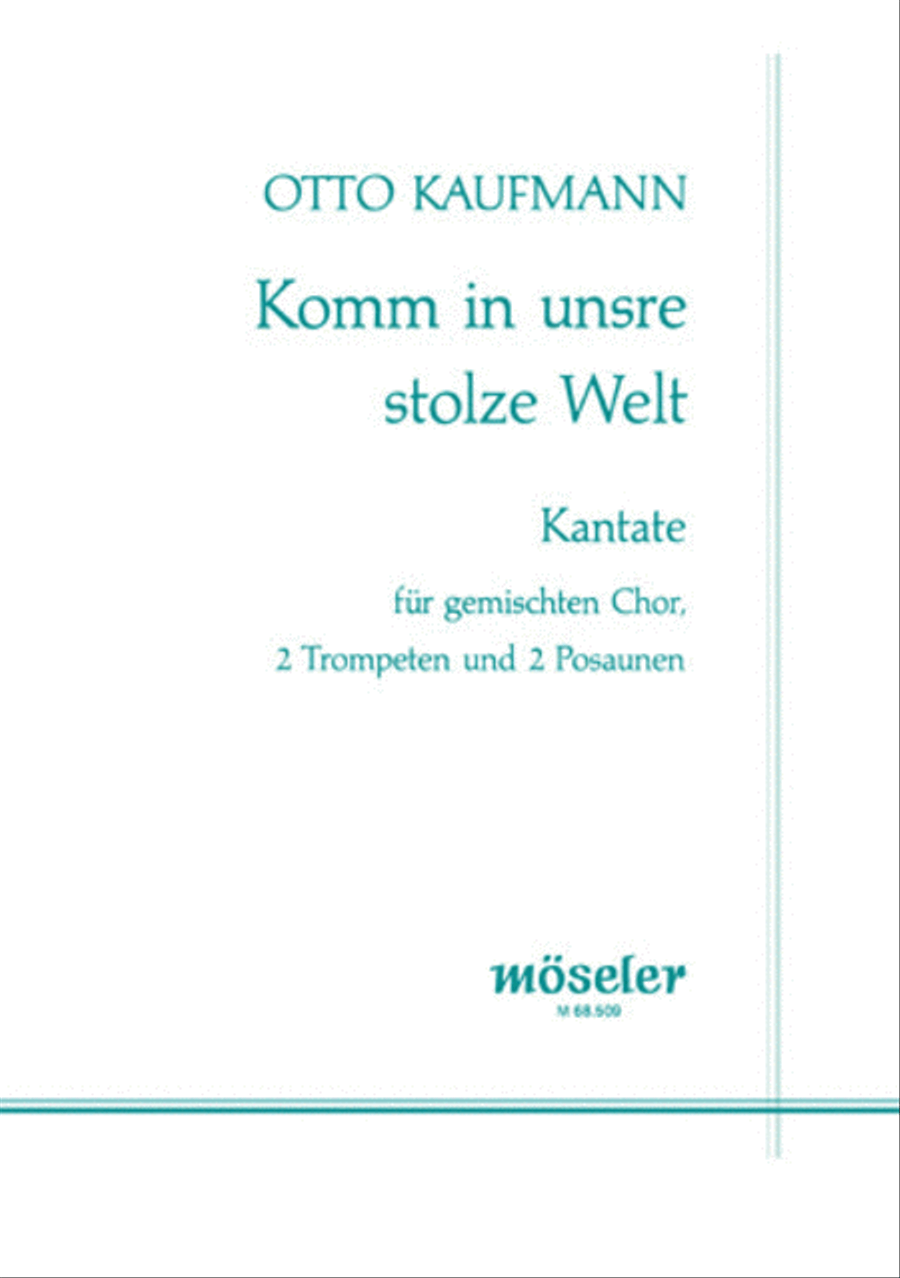 Komm in unsre stolze Welt