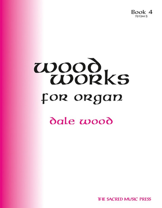 Book cover for Wood Works for Organ, Book 4