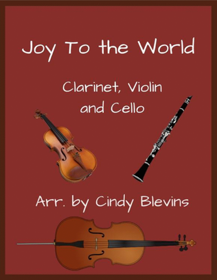 Joy To the World, Clarinet, Violin and Cello Trio