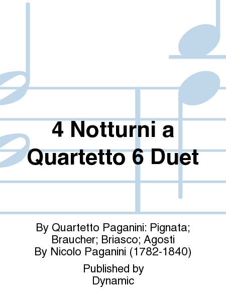 4 Notturni a Quartetto 6 Duet