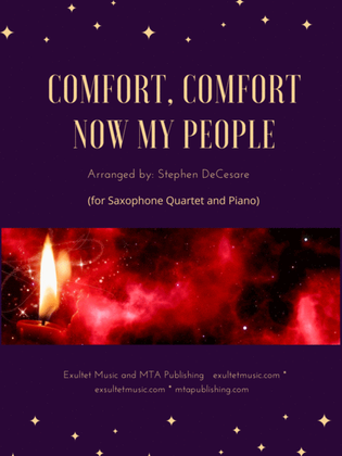 Comfort, Comfort Now My People (Saxophone Quartet and Piano)