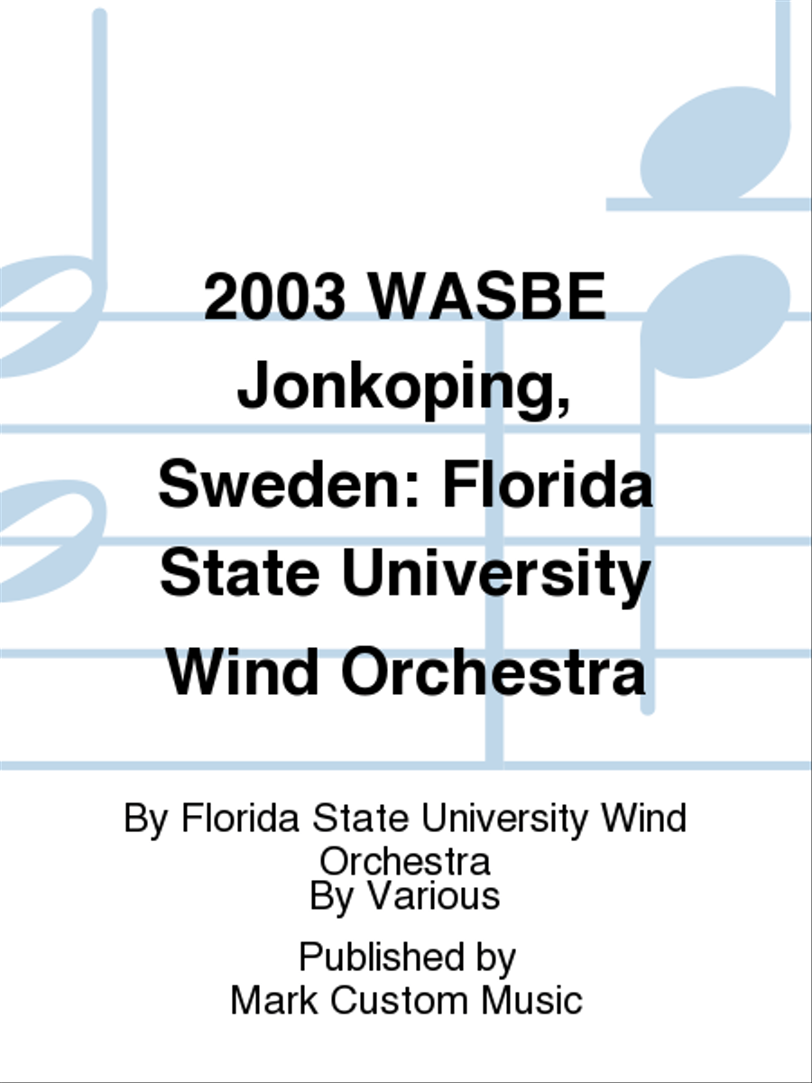 2003 WASBE Jonkoping, Sweden: Florida State University Wind Orchestra Listening CD scores gallery preview page 1
