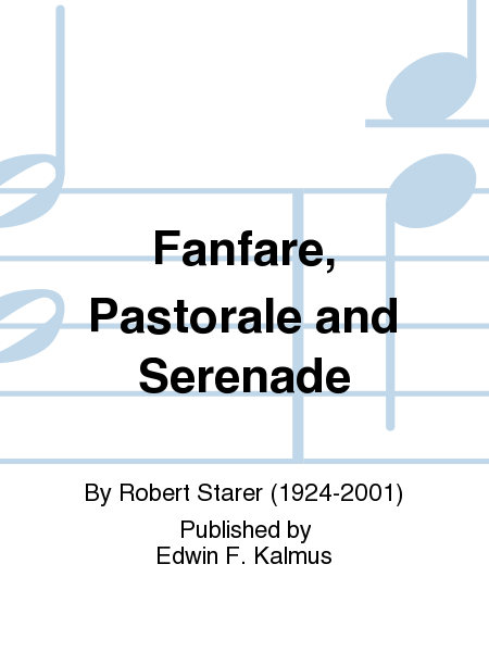Fanfare, Pastorale and Serenade