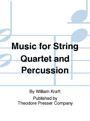 Music For String Quartet And Percussion