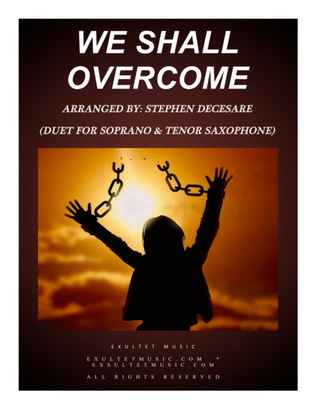 Book cover for We Shall Overcome (Duet for Soprano & Tenor Saxophone)
