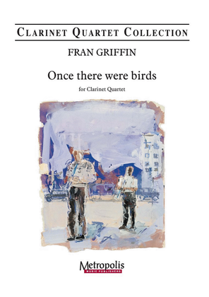 Book cover for Once there were Birds for Clarinet Quartet