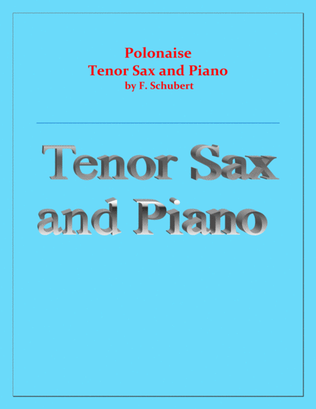 Polonaise - F. Schubert - For Tenor Sax and Piano - Intermediate