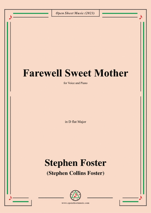 S. Foster-Farewell Sweet Mother,in D flat Major