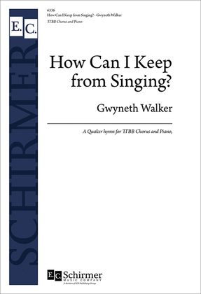 Book cover for How Can I Keep from Singing? (Choral Score)